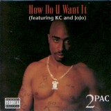 2Pac - How Do U Want It (Single)