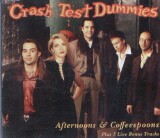Crash Test Dummies - Afternoons & Coffeespoons (Maxi Single)