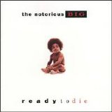 The Notorious B.I.G. - Ready to Die