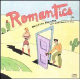 The Romantics - What I Like About You (& Other Romantic Hits)