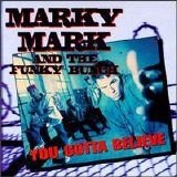 Marky Mark and The Funky Bunch - You Gotta Believe