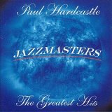 Paul Hardcastle - Jazzmasters - The Greatest Hits