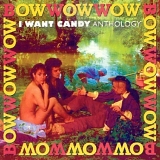 Bow Wow Wow - I Want Candy