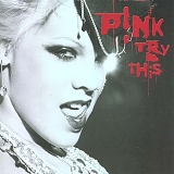 Pink - Try This