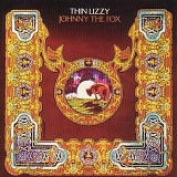 Thin Lizzy - Johnny The Fox (Deluxe Edition)