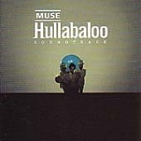 Muse - Hullabaloo Soundtrack