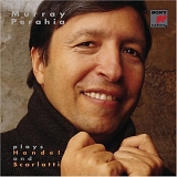 Perahia, Murray - Murray Perahia Plays Handel & Scarlatti