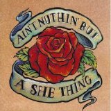 Various artists - Ain't Nuthin' But A She Thing
