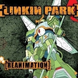 Linkin Park - Reanimation