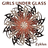 Girls Under Glass - Zyklus