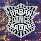 Urban Dance Squad - Mental Floss For The Globe