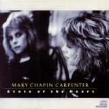 Mary Chapin Carpenter - State Of The Heart