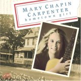 Mary Chapin Carpenter - Hometown Girl