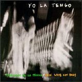 Yo La Tengo - President Yo La Tengo / New Wave Hot Dogs