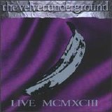 Velvet Underground, The - Live MCMXCIII