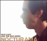 Cave, Nick and the Bad Seeds - Nocturama
