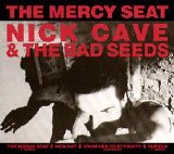 Cave, Nick and the Bad Seeds - The Mercy Seat single