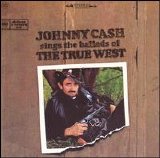 Cash, Johnny - Sings the Ballads of the True West