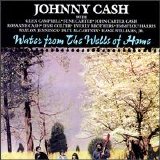 Cash, Johnny - Water from the Wells of Home [Bonus Tracks]