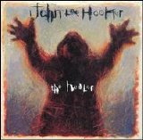 Hooker, John Lee - The Healer