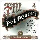 Jethro Tull - 25th Anniversary Box Set - Pot Pourri Live Across The World & Through The Years