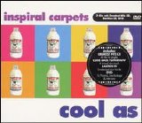 Inspiral Carpets - Cool As Fuck (Disk 1) - Cool As