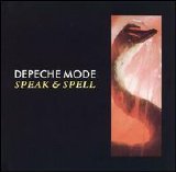 Depeche Mode - Speak and Spell [Bonus Tracks]