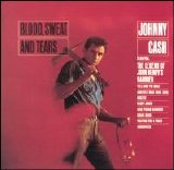 Cash, Johnny - Blood Sweat & Tears