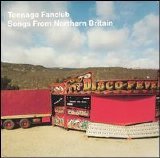 Teenage Fanclub - Songs From Northern Britain
