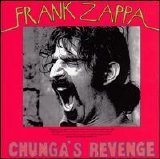 Zappa, Frank (and the Mothers) - Chunga's Revenge