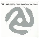 The Black Crowes - Three Snakes And One Charm