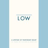 Low - A Lifetime Of Temporary Relief: 10 Years Of B-Sides & Rarities (Disc 1)