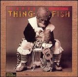 Zappa, Frank (and the Mothers) - Thing Fish (Disc 1)