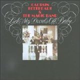 Captain Beefheart and His Magic Band - Lick My Decals Off, Baby