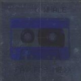 Whale - Pay For Me single
