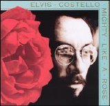 Costello, Elvis ( & The Attractions) - Mighty Like A Rose