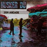 Husker Du - Zen Arcade