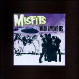 Misfits - Walk Among Us