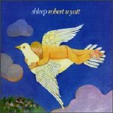 Wyatt, Robert - Shleep