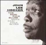 Hooker, John Lee - The Real Folk Blues + More Real Folk Blues