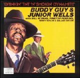 Buddy Guy - +  Junior Wells - Drinkin' TNT 'n' Smokin' Dynamite