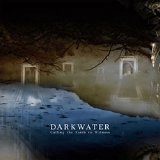 Darkwater - Calling The Earth To Witness