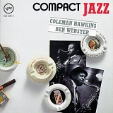Coleman Hawkins / Ben Webster - Compact Jazz