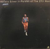 Horace Silver - In Pursuit Of the 27th Man