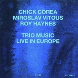 Chick Corea, Miroslav Vitous, Roy Haynes - Trio Music (ECM 1232-33)