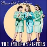 Andrews Sisters, The - Maxene, Patti & LaVerne