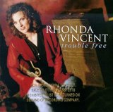 Rhonda Vincent - Trouble Free