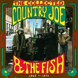 Country Joe and the Fish - The Collected Country Joe and the Fish (1965