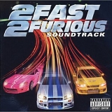 Artisti Vari - 2 Fast 2 Furious Soundtrack