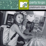 Various artists - MTV Party To Go Platinum Mix